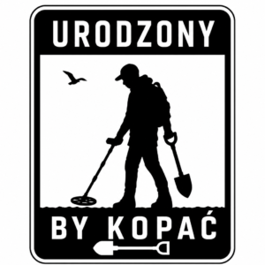 urodzony by kopać